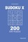 Sudoku X - 200 Easy Puzzles 9x9 (Volume 8)