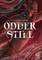 Odder Still