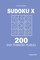 Sudoku X - 200 Easy to Master Puzzles 9x9 (Volume 9)