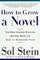 How to Grow a Novel