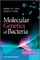 Molecular Genetics of Bacteria 5e
