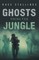Ghosts from the Jungle