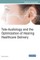 Tele-Audiology and the Optimization of Hearing Healthcare Delivery