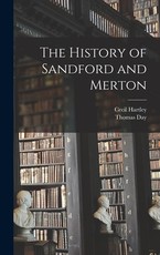 The History of Sandford and Merton The History of Sandford and Merton