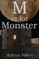 M is For Monster