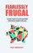 Fearlessly Frugal
