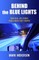 Behind The Blue Lights