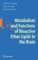Metabolism and Functions of Bioactive Ether Lipids in the Brain