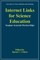 Internet Links for Science Education