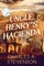 Uhcle Henry's Hacienda