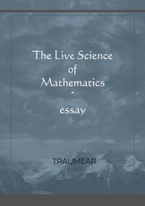 The Live Science of Mathematics The Live Science of Mathematics