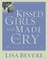 Kissed the Girls and Made Them Cry