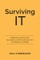 Surviving IT