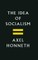 The Idea of Socialism