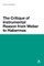 The Critique of Instrumental Reason from Weber to Habermas