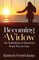 Becoming A Widow