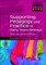 Supporting Pedagogy and Practice in Early Years Settings