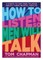 How to Listen So Men Will Talk