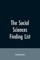 The social sciences; finding list