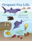 Origami Sea Life