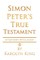 Simon Peter's True Testament