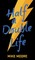 Half A Double Life