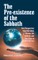 The Pre-Existence of the Sabbath
