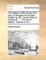 The History of the House and Race of Douglas and Angus. Written by Mr. David Hume of Godscroft. ... the Fourth Edition. Volume 2 of 2
