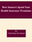 How Insurers Spend Your Health Insurance Premiums
