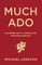 Much Ado