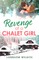 Revenge of a Chalet Girl