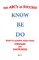 The ABC's of Success Know Be Do