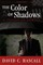 The Color of Shadows