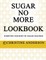 Sugar No More Lookbook