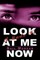 Look At Me Now