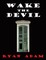 Wake the Devil
