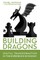Building Dragons