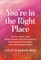 You're in the Right Place