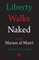 Liberty Walks Naked