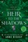 Heir to the Shadows
