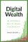 Digital Wealth