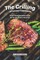The Grilling Enthusiast Companion