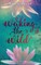 Waking the Wild