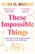 El-Wardany, S: These Impossible Things