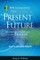 Participant's Guide to the DVD Collection for The Present Future