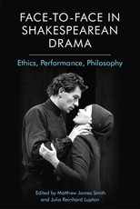 Face-To-Face in Shakespearean Drama Face-To-Face in Shakespearean Drama