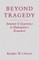 Beyond Tragedy