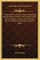 A Journal Of An African Cruiser Comprising Sketches Of The Canaries, The Cape De Verds, Liberia, Madeira, Sierra Leone And Other Places Of Interest On The West Coast Of Africa