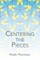 Centering the Pieces
