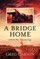 A Bridge Home